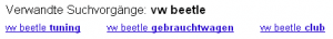VW Beetle related searches @Google Verwandte Suchvorgänge: VW Beetle